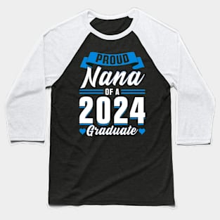 Proud Nana of a 2024 Graduate Baseball T-Shirt